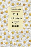 Větvička Václav: Krok za krokem celým rokem