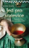 Jindra Jaromír: Jed pro kralevice