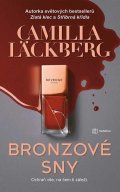 Läckberg Camilla: Bronzové sny