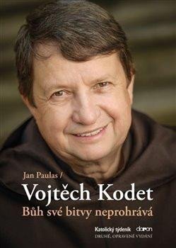 Paulas Jan: Bůh své bitvy neprohrává - Vojtěch Kodet v rozhovoru s Janem Paulasem