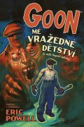 Powell Eric: Goon 2 - Mé vražedné dětství