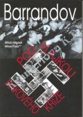 Heyduk Miloš: Barrandov pod vlajkou hákového kříže
