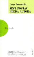 Pirandello Luigi: Šest postav hledá autora