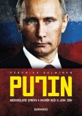 Salminen Veronika: Putin - Nezkreslená zpráva o mocném muži a jeho zemi