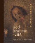 Reynek Bohuslav: Pod prahem svítá + CD