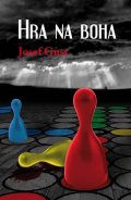 Gust Josef: Hra na boha