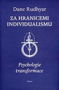 Rudhyar Dane: Za hranicemi individualismu