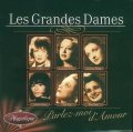 neuveden: Les Grandes Dames - Parlez Moi D´Amour 2CD