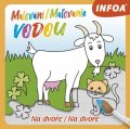 neuveden: Malování / Maľovanie vodou - Na dvoře / Na dvore