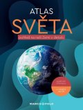 neuveden: Atlas světa - pohled na naši Zemi v detailu