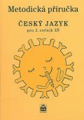 Šmejkalová Martina: Český jazyk 2 pro základních školy - Metodická příručka