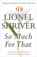 Shriverová Lionel: So Much For That