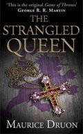 Druon Maurice: The Iron King 2: The Strangled Queen