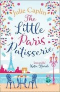 Caplinová Julie: The Little Paris Patisserie