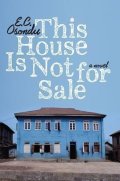 Osondu E. C.: This House Is Not for Sale