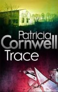 Cornwell Patricia: Trace