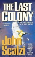 Scalzi John: The Last Colony : Old Man´s War Book 3