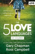 Chapman Gary: 5 Love Languages of Children, The
