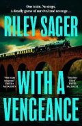 Sager Riley: With a Vengeance