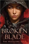 Blair Melissa: A Broken Blade