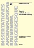 Mlejnek Ondřej: Paleolit východních svahů Drahanské vrchoviny