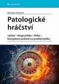 Dávidová Michaela: Patologické hráčství - výskyt, diagnostika, léčba, komplexní pohled na prob