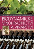 Pavloušek Pavel: Biodynamické vinohradnictví a vinařství
