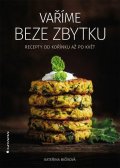 Aleš Vít: Houby z Boží lékárny - Léčivé houby v terapii a kuchyni
