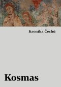 Kosmas: Kronika Čechů
