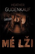 Gudenkauf Heather: Mé lži