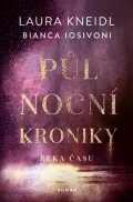 Iosivoni Bianca: Půlnoční kroniky 4 - Řeka času