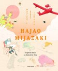 Rapold Nicolas: Hajao Mijazak - Magické světy fantazie
