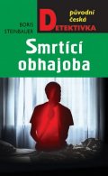 Steinbauer Boris: Smrtící obhajoba