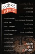 kolektiv autorů: Polská ruleta-polské sci-fi povídky