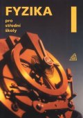 Lepil Oldřich: Fyzika pro střední školy, 1. díl (kniha + CD)