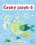 Mikulenková Hana: Český jazyk 5 - Pracovní sešit - 5. ročník