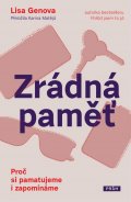 Genova Lisa: Zrádná paměť - Proč si pamatujeme i zapomínáme