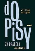 Saroyan William: Dopisy za přáteli /podruhé