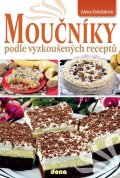 Doležalová Alena: Moučníky podle vyzkoušených receptů