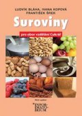 kolektiv autorů: Suroviny pro učební obor Cukrář