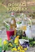 Gato Martin: Domácí výrobky z léčivých rostlin