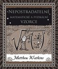 Watkins Matthew: Nepostradatelné matematické a fyzikální vzorce