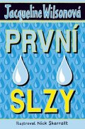 Wilsonová Jacqueline: První slzy