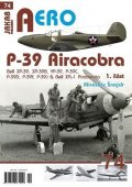 Šnajdr Miroslav: P-39 Airacobra, Bell XP-39, XP-39B, YP-39, P-39C, P-39D, P-39F & Bell XFL-1
