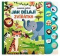 neuveden: Jak dělají zvířátka - Zvuková knížka