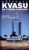 Jílek Jan: Příprava kvasu na výrobu slivovice