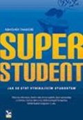 Thakore Abhishek: Superstudent. Jak se stát vynikajícím studentem