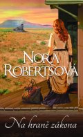 Robertsová Nora: Na hraně zákona