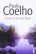 Coelho Paulo: Como el río que fluye