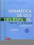 Aragonés Luis: Gramatica de Uso del Espanol B1-B2 Teoría Y Práctica Con Solucionario